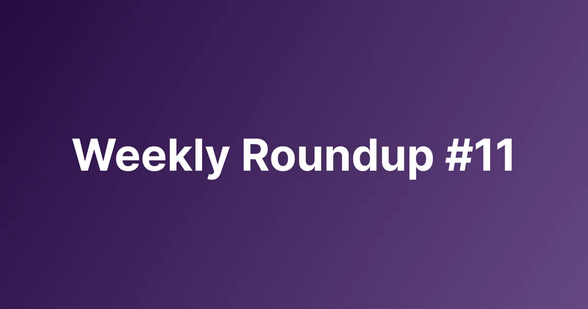 Subtrakr Weekly Roundup #11