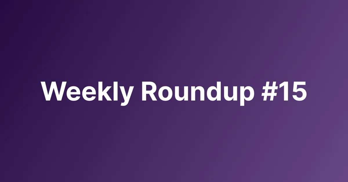 Subtrakr Weekly Roundup #15