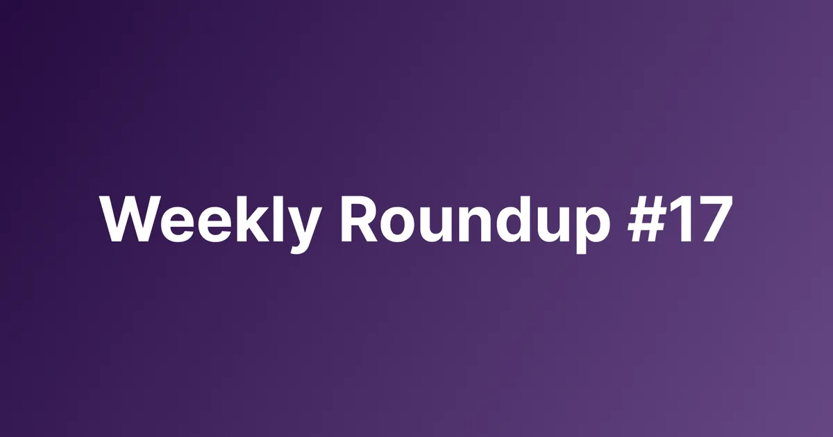 Subtrakr Weekly Roundup #17