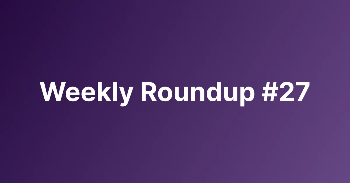 Subtrakr Weekly Roundup #27