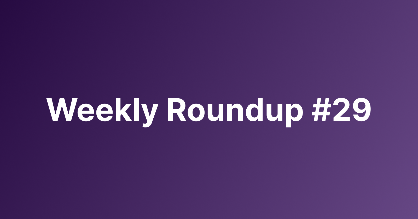 Subtrakr Weekly Roundup #29